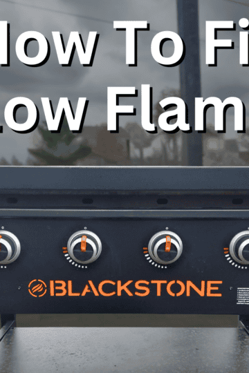 a blackstone griddle with the text aove it how to fix low flame